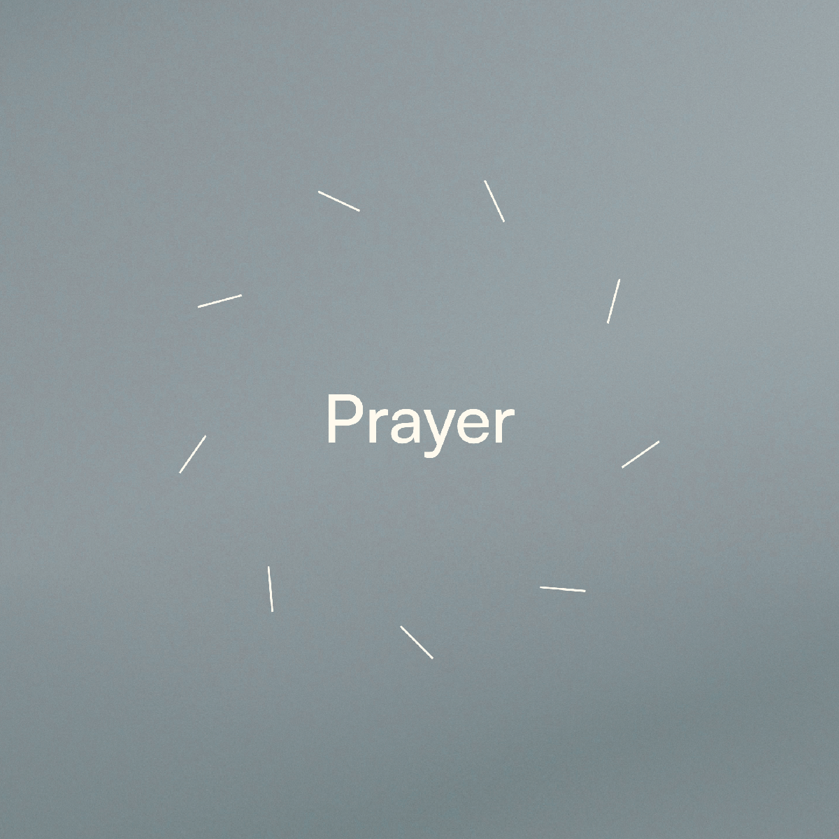 The Prayer Practice